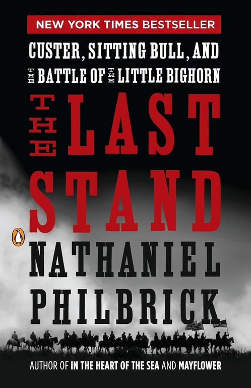 Book: The Last Stand Custer, Sitting Bull, and the Battle of the Little Bighorn
