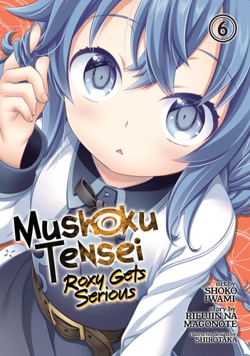 Book: Mushoku Tensei: Roxy Gets Serious Vol. 6