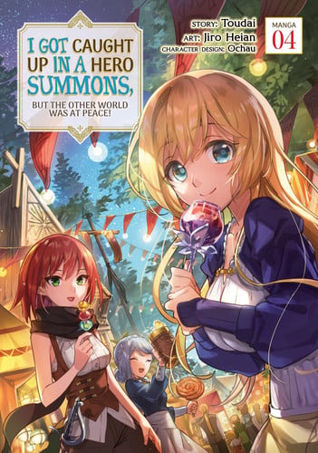 Book: I Got Caught Up In a Hero Summons, but the Other World was at Peace! (Manga) Vol. 4