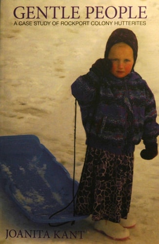 Book: Gentle People: A Case Study of Rockport Colony Hutterites
