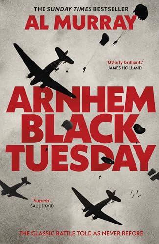 Book: Arnhem: Black Tuesday