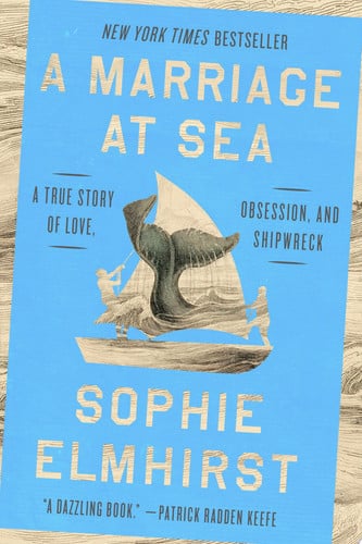 Book: A Marriage at Sea A True Story of Love, Obsession, and Shipwreck