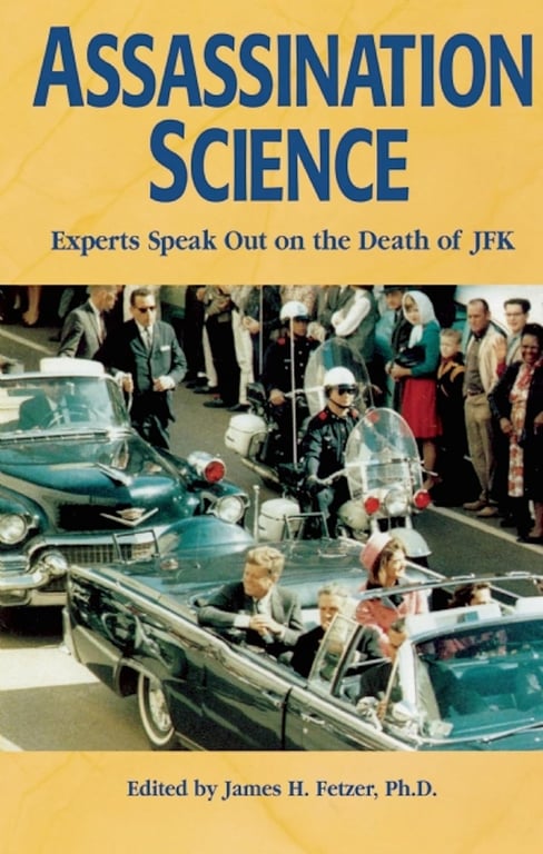 Book: Assassination Science Experts Speak Out on the Death of JFK