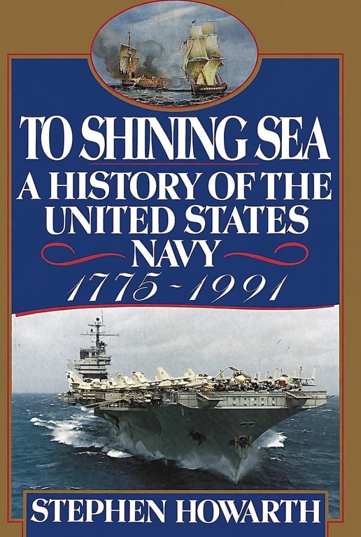 Book: To Shining Sea: A History of the United States Navy, 1775-1991