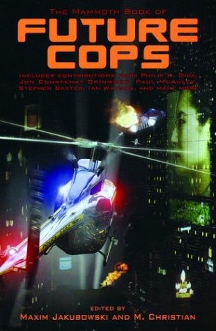 Book: The Mammoth Book of Future Cops