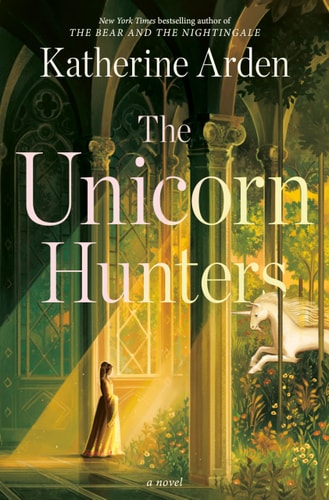 Book: The Unicorn Hunters - A Novel