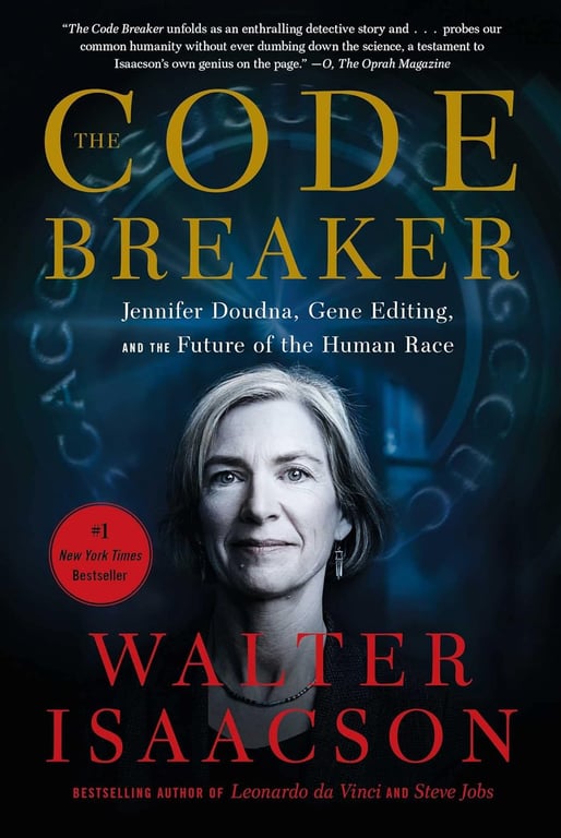 Book: The Code Breaker Jennifer Doudna, Gene Editing, and the Future of the Human Race
