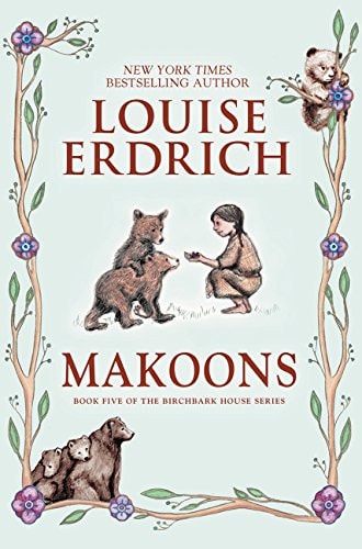Book: Makoons (Birchbark House, 5)
