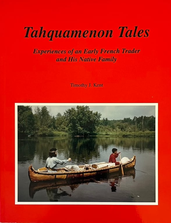 Book: Tahquamenon tales: Experiences of an early French trader and his native family