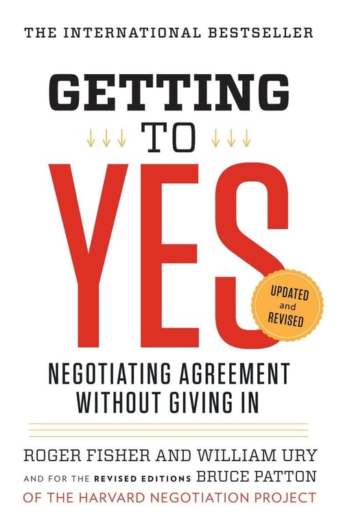 Book: Getting to Yes Negotiating Agreement Without Giving In
