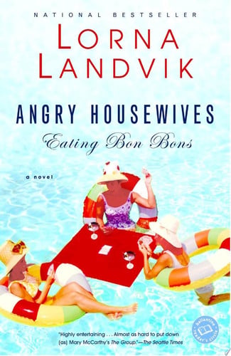 Book: Angry Housewives Eating Bon Bons A Novel