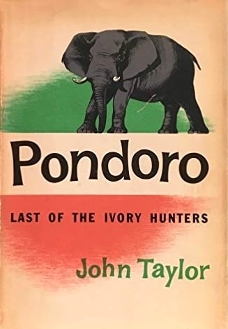 Book: Pondoro: Last of the Ivory Hunters