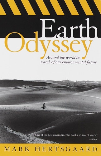 Book: Earth Odyssey Around the World in Search of Our Environmental Future
