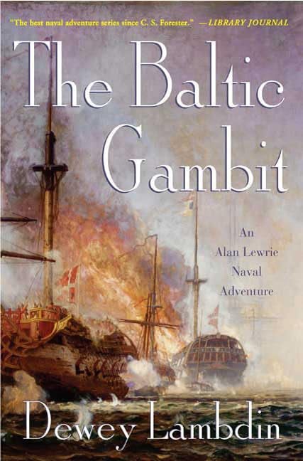 Book: The Baltic Gambit An Alan Lewrie Naval Adventure
