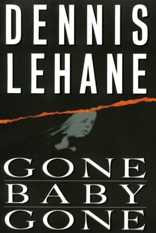 Book: Gone, Baby, Gone (Patrick Kenzie and Angela Gennaro, Book 4)