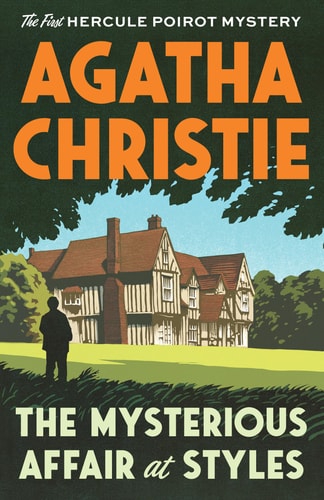 Book: The Mysterious Affair at Styles: The First Hercule Poirot Mystery