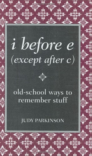 Book: i before e (except after c): old-school ways to remember stuff (Blackboard Books)