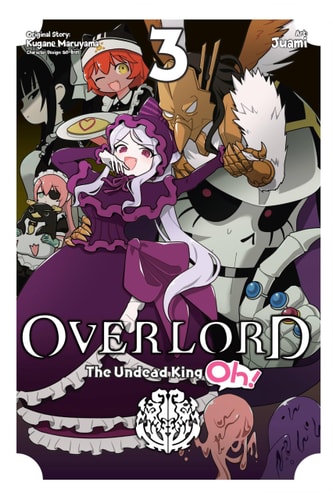 Book: Overlord: The Undead King Oh!, Vol. 3 (Overlord: The Undead King Oh!, 3)