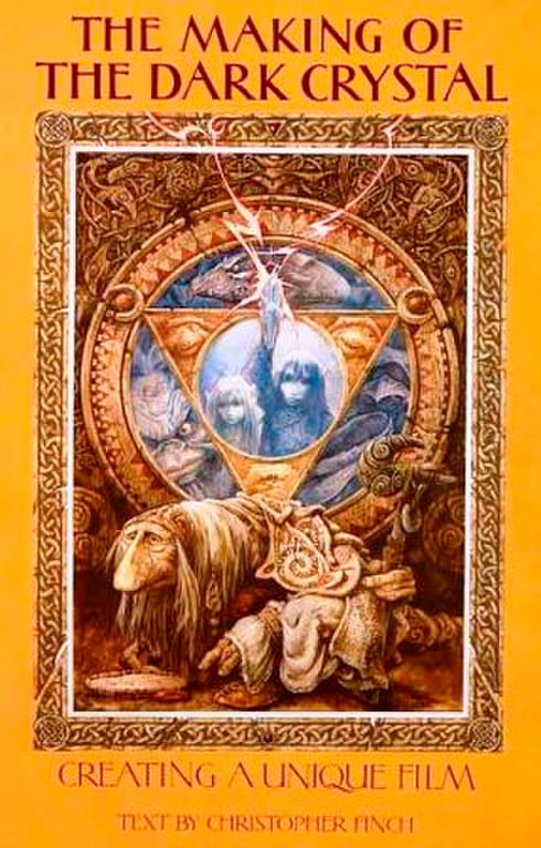 Book: The Making of the Dark Crystal: Creating a Unique Film