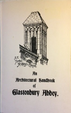 Book: The Arch Handbook of Glastonbury Abbey