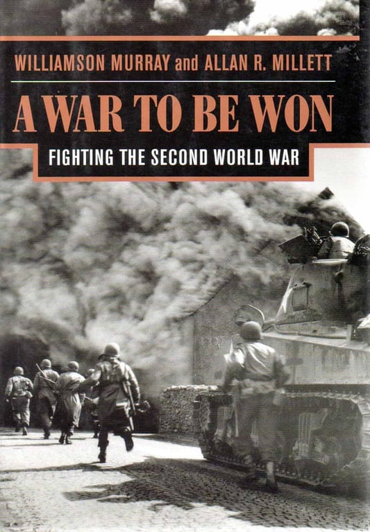 Book: A War To Be Won: Fighting the Second World War