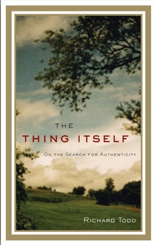 Book: The Thing Itself On the Search for Authenticity