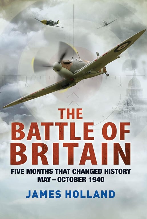 Book: The Battle of Britain Five Months That Changed History; May-October 1940