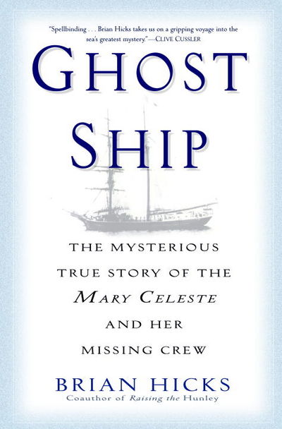 Book: Ghost Ship The Mysterious True Story of the Mary Celeste and Her Missing Crew