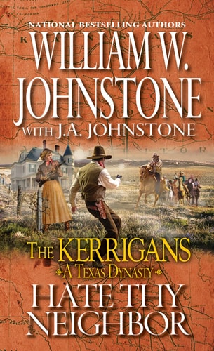 Book: Hate Thy Neighbor (The Kerrigans A Texas Dynasty)