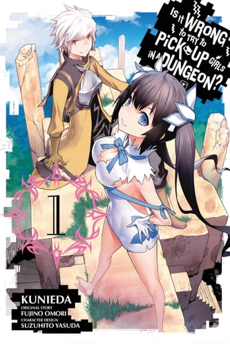 Book: Is It Wrong to Try to Pick Up Girls in a Dungeon?, Vol. 1 - manga