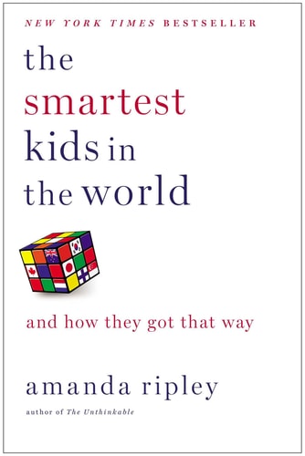 Book: The Smartest Kids in the World: And How They Got That Way