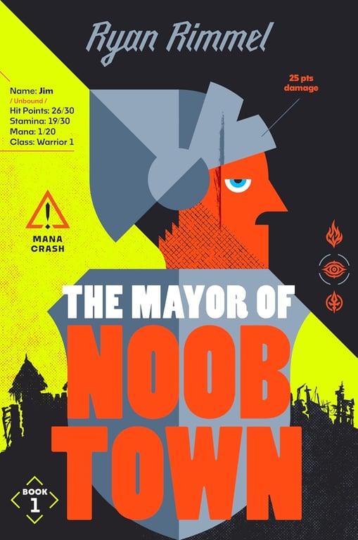 Book: The Mayor of Noobtown: A Novel