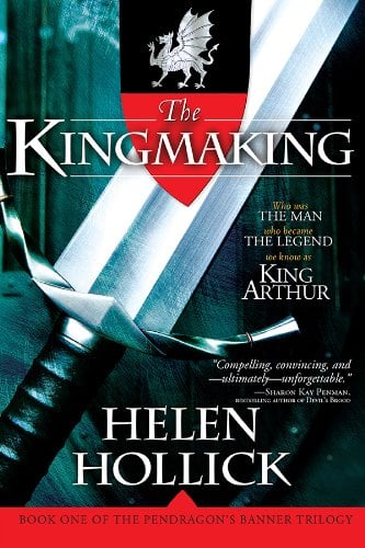 Book: The Kingmaking Book One of the Pendragon's Banner Trilogy