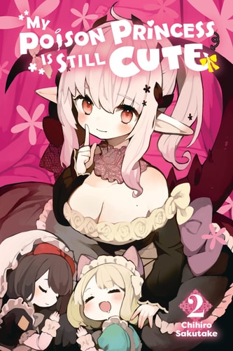 Book: My Poison Princess Is Still Cute, Vol. 2 (My Poison Princess Is Still Cute, 2)