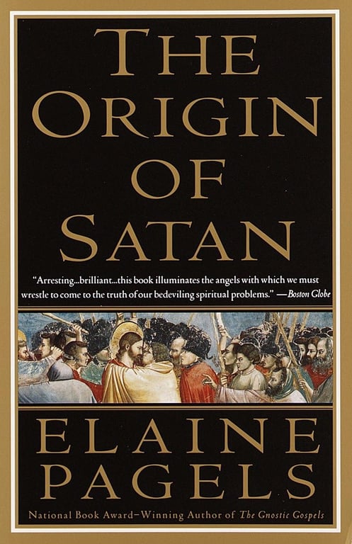 Book: The Origin of Satan How Christians Demonized Jews, Pagans, and Heretics