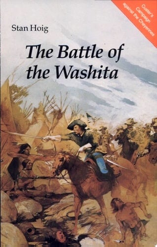 Book: The Battle of the Washita The Sheridan-Custer Indian Campaign of 1867-69