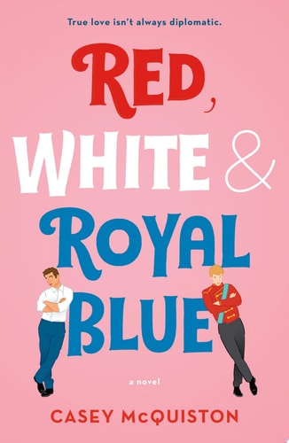 Book: Red, White & Royal Blue A Novel