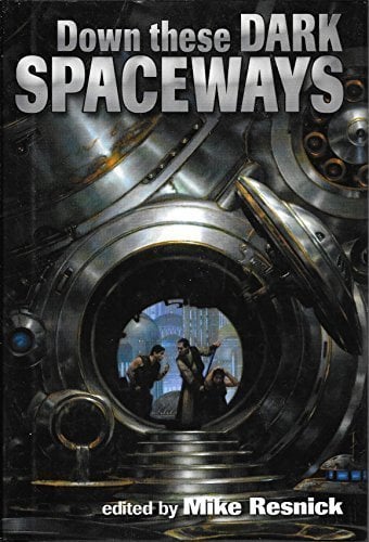 Book: Down These Dark Spaceways