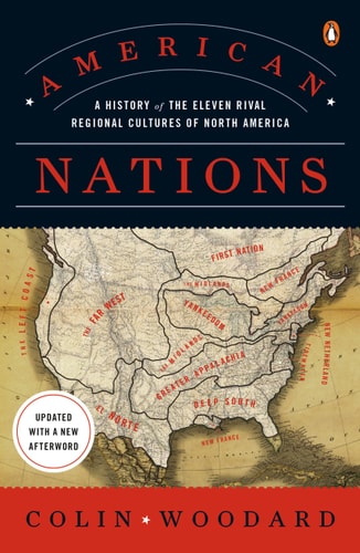 Book: American Nations: A History of the Eleven Rival Regional Cultures of North America
