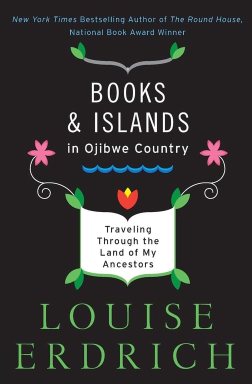 Book: Books and Islands in Ojibwe Country: Traveling Through the Land of My Ancestors