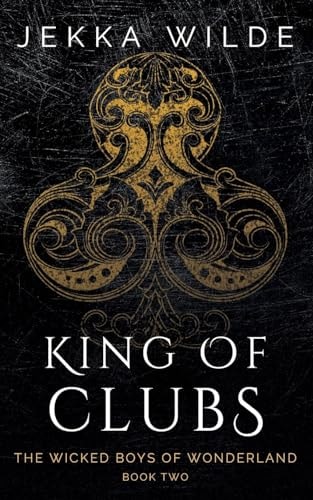 Book: King of Clubs (The Wicked Boys of Wonderland)