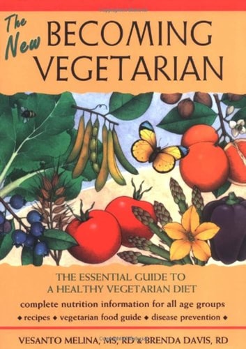 Book: The New Becoming Vegetarian The Essential Guide to a Healthy Vegetarian Diet