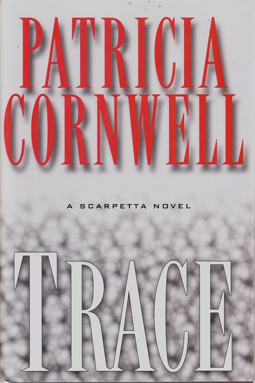 Book: Trace: A Scarpetta Novel