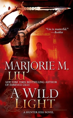 Book: A Wild Light (Hunter Kiss, Book 3)