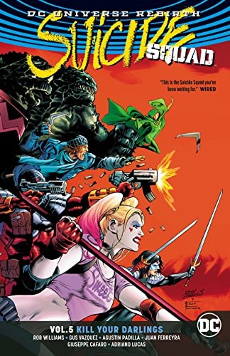 Book: Suicide Squad Vol. 5: Kill Your Darlings (Rebirth)