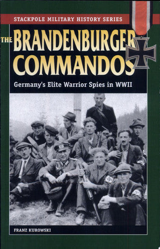 Book: The Brandenburger Commandos Germany's Elite Warrior Spies in World War II