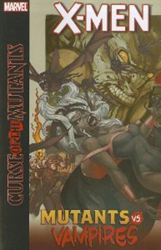 Book: X-Men: Curse of the Mutants- Mutants vs. Vampires