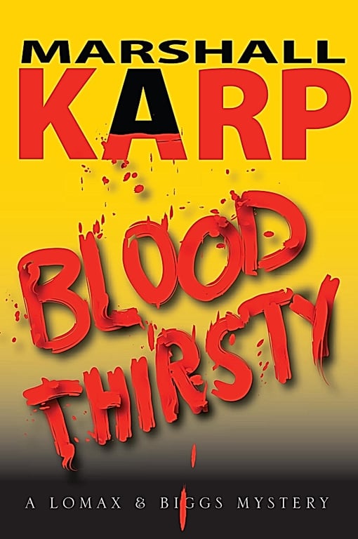 Book: Bloodthirsty A Lomax & Biggs Mystery