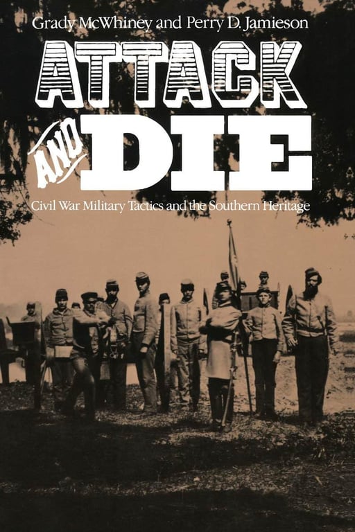 Book: Attack and Die Civil War Military Tactics and the Southern Heritage