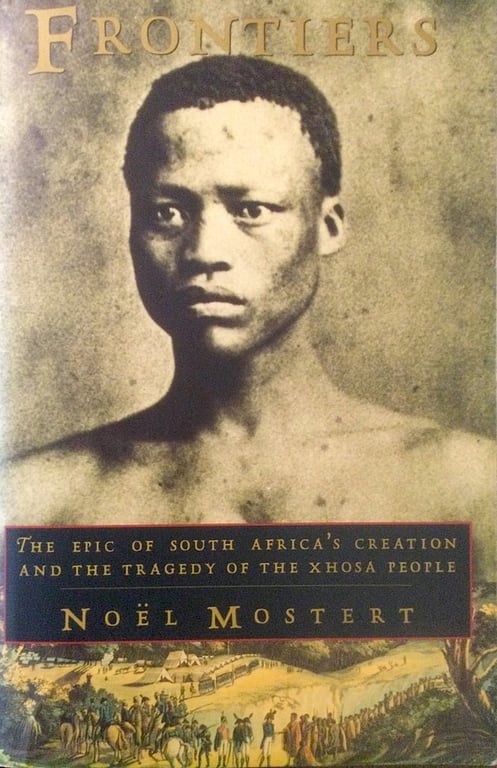 Book: Frontiers: the Epic of South Africa's Creation and the Tragedy of the Xhosa People